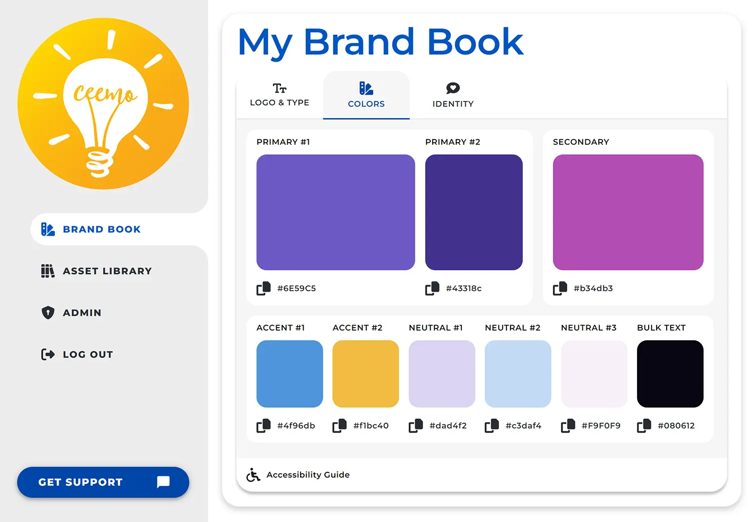 ceemo-brandbooksample A screenshot of a sample Ceemo Brand Book, showing a Ceemo color scheme. The color scheme is organized as a series of blocks, showcasing your Primary 1, Primary 2, and Secondary colors on the top row. On the second row are the Accent 1, Accent 2, Neutral 1, Neutral 2, Neutral 3, and Bulk Text colors. Beneath each color block is the color hex code for that color. This sample image is used to illustrate the types of colors in a Ceemo color scheme, and make it easier to explain the rules behind each type of color in your scheme.