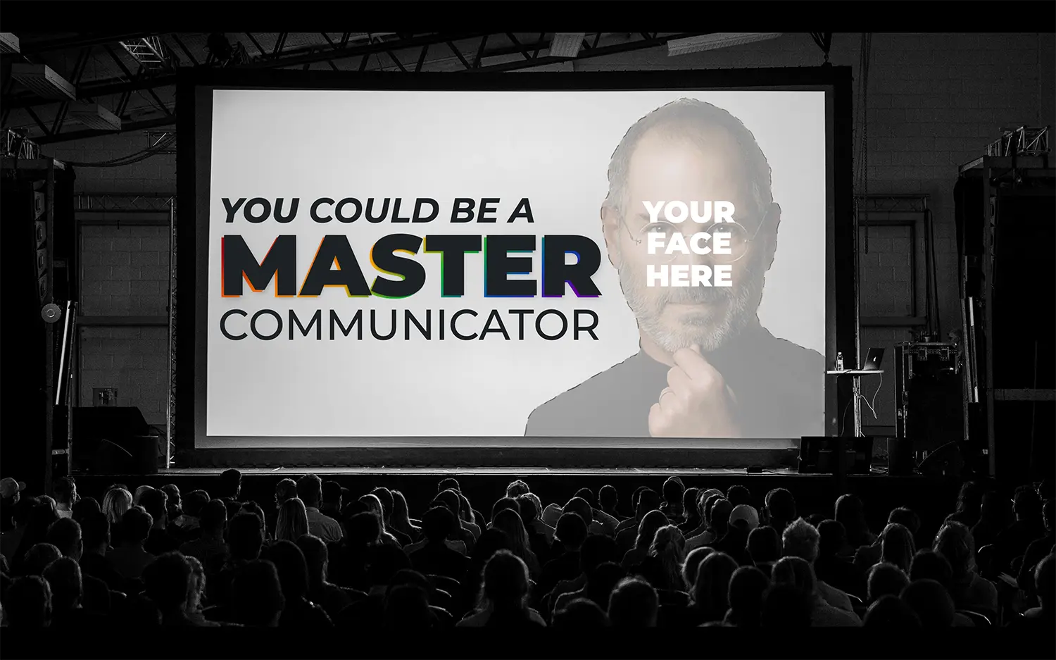 mastercommunicator An image of a large screen on a presentation stage, showing a faded image of Steve Jobs with a cut-out outline around him and the words, "YOUR FACE HERE". Next to him are the words, "You could be a Master Communicator".