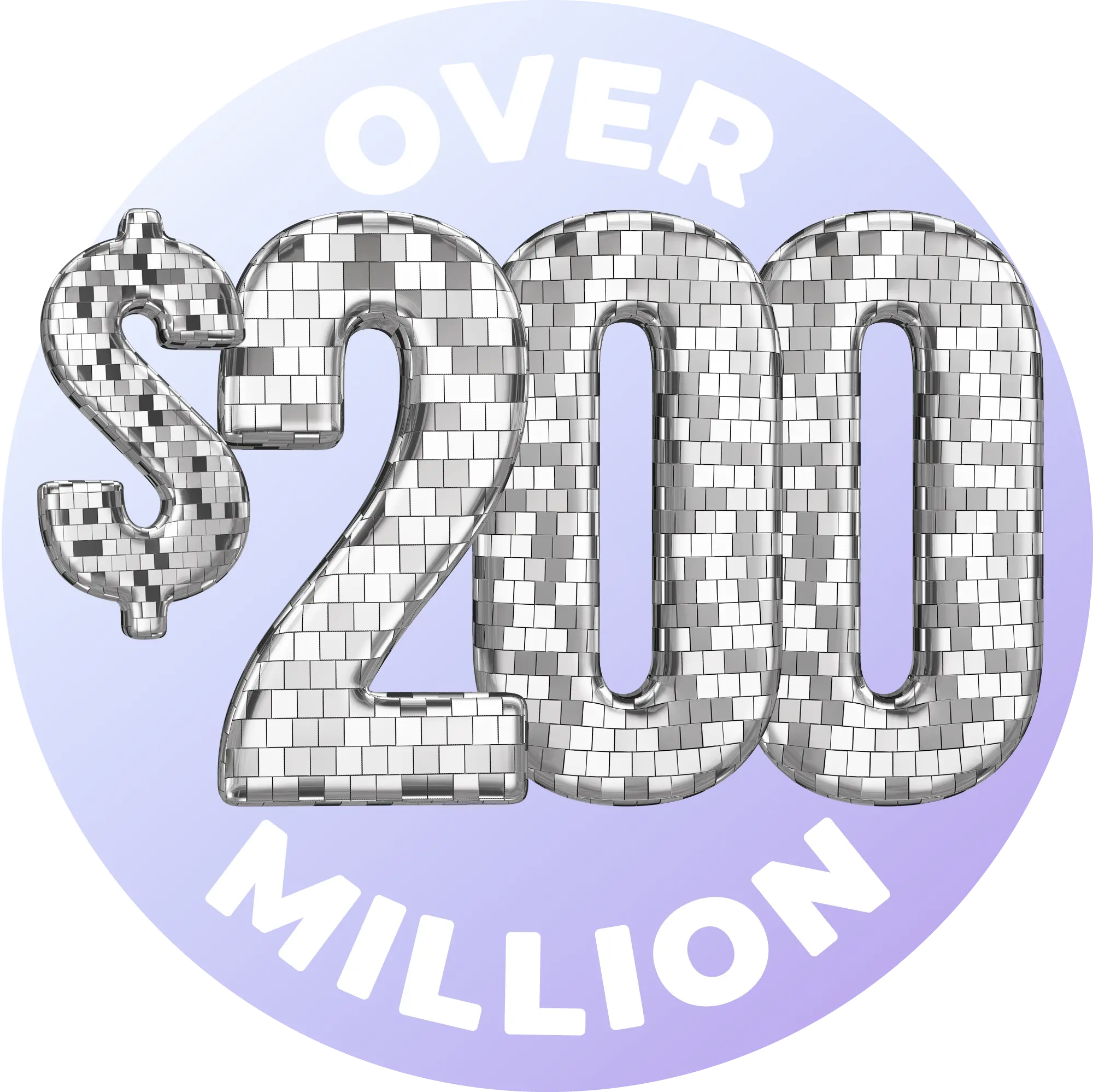 Over $200 Million Raised